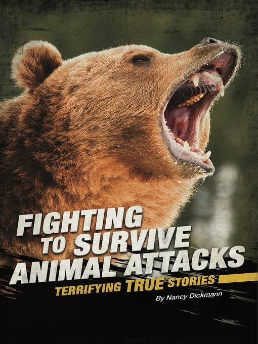 Title details for Fighting to Survive Animal Attacks by Nancy Dickmann - Available